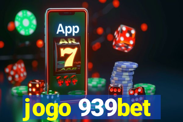 jogo 939bet